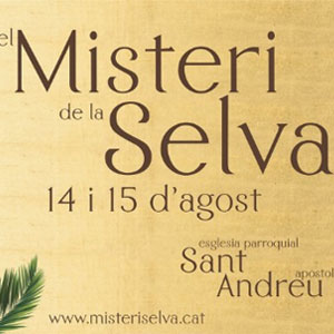 El Misteri de la Selva a La Selva del Camp, 2019 El Misteri de la Selva a La Selva del Camp, 2019