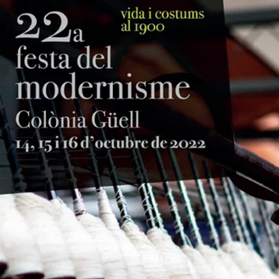 Festa del Modernisme a la Colònia Güell Festa del Modernisme a la Colònia Güell