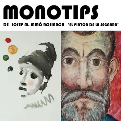 Exposició 'Monotips. Miró Rosinach, El Pintor de la Segarra'