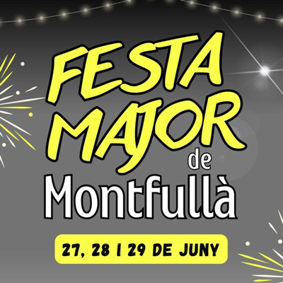Festa Major de Montfullà, Bescanó, 2025