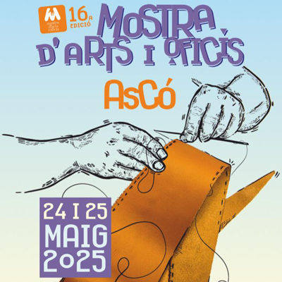 XVI Mostra d'Arts i Oficis - Ascó 2025