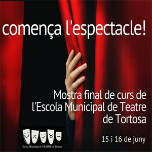 Mostra final de curs - Escola Municipal de Teatre de Tortosa 2019 Mostra final de curs - Escola Municipal de Teatre de Tortosa 2019
