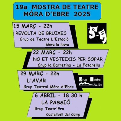 19a Mostra de teatre amateur - Móra d'Ebre 2025 19a Mostra de teatre amateur - Móra d'Ebre 2025