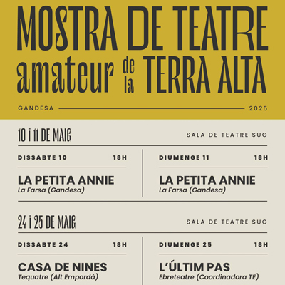 6a Mostra de Teatre Amateur de la Terra Alta - Gandesa 2025 6a Mostra de Teatre Amateur de la Terra Alta - Gandesa 2025