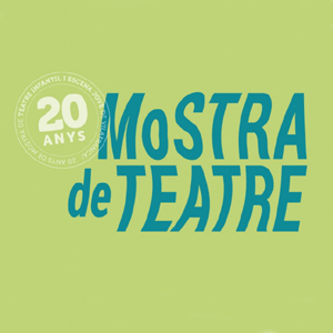 Mostra de Teatre Mostra de Teatre