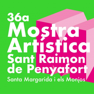 Mostra Artística Sant Raimon Mostra Artística Sant Raimon