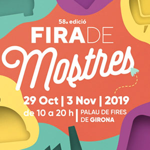 58a edició de la Fira de Mostres de Girona, 2019 58a edició de la Fira de Mostres de Girona, 2019