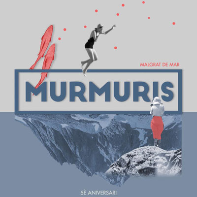 Festival Murmuris - Malgrat de Mar 2022 Festival Murmuris - Malgrat de Mar 2022