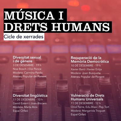 Cicle de xerrades sobre Música i Drets Humans a l'Ateneu Popular de Ponent i Espai Orfeó, Lleida, 2021 Cicle de xerrades sobre Música i Drets Humans a l'Ateneu Popular de Ponent i Espai Orfeó, Lleida, 2021