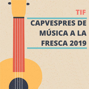 Capvespres de Música a la fresca a Torrefeta i Florejacs, 2019 Capvespres de Música a la fresca a Torrefeta i Florejacs, 2019