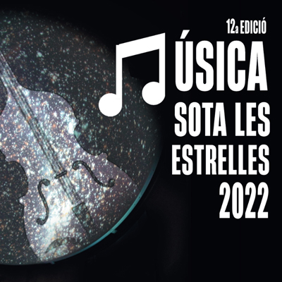 Cicle 'Música sota les Estrelles', Parc Astronòmic del Montsec, 2022 Cicle 'Música sota les Estrelles', Parc Astronòmic del Montsec, 2022