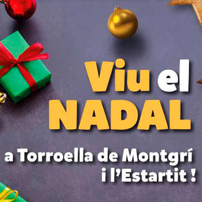 Viu el Nadal - Torroella de Montgrí i l'Estartit 2023 Viu el Nadal - Torroella de Montgrí i l'Estartit 2023