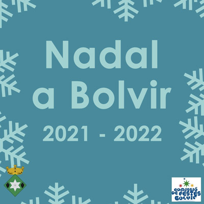 Festes de Nadal a Bolvir, 2021 Festes de Nadal a Bolvir, 2021