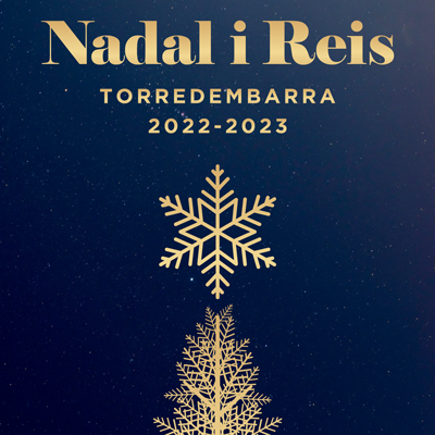 Festes de Nadal i Reis a Torredembarra, 2022 Festes de Nadal i Reis a Torredembarra, 2022