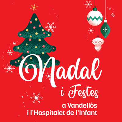 Nadal a Vandellòs i l'Hospitalet de l'Infant, 2022 Nadal a Vandellòs i l'Hospitalet de l'Infant, 2022
