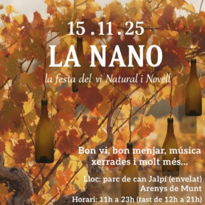 Nano, la Festa del Vi Natural i Novell d'Arenys de Munt, Nano 2025 Nano, la Festa del Vi Natural i Novell d'Arenys de Munt, Nano 2025