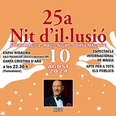25a Nit d'Il·lusió - Santa Cristina d'Aro 2024 25a Nit d'Il·lusió - Santa Cristina d'Aro 2024