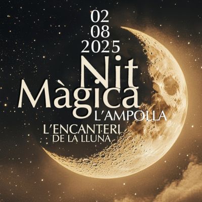 Nit màgica de L'Ampolla 2025, Nit màgica de L'Ampolla, 2025, L'Ampolla, Nit màgica, Nit màgica de L'Ampolla 2025, Nit màgica de L'Ampolla, 2025, L'Ampolla, Nit màgica,