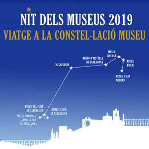 Visita guiada 'Viatge a la constel·lació museu', la Nit dels Museus a Tarragona, 2019