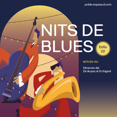 Nits de Blues - Poble Espanyol - Barcelona 2022 Nits de Blues - Poble Espanyol - Barcelona 2022