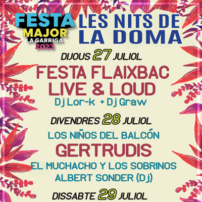 Nits La Doma, Festa Major de La Garriga, 2023