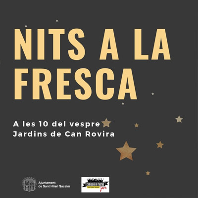 Cicle Nits a la Fresca a Sant Hilari Sacalm, 2021