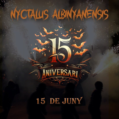15è Aniversari del Nyctalus Albinyanensis, Albinyana, 2024 15è Aniversari del Nyctalus Albinyanensis, Albinyana, 2024