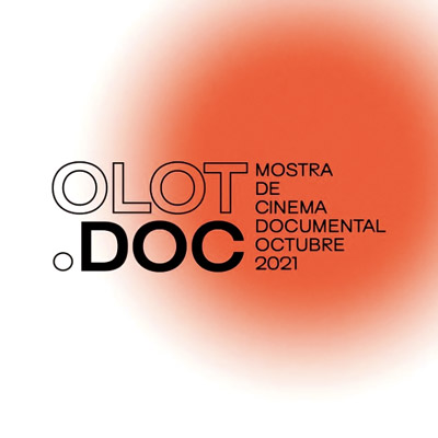 Olot.doc, Mostra de Cinema Documental, Olot, 2021 Olot.doc, Mostra de Cinema Documental, Olot, 2021