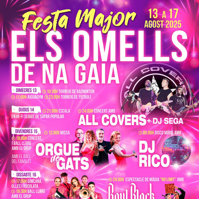 Festa Major dels Omells de na Gaia, 2025 Festa Major dels Omells de na Gaia, 2025