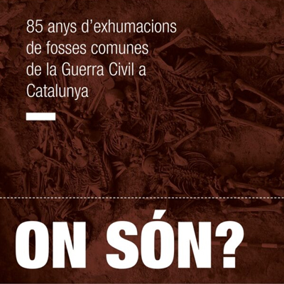 Exposició 'On són? 85 anys d'exhumacions de fosses comunes de la Guerra Civil a Catalunya', 2023 Exposició 'On són? 85 anys d'exhumacions de fosses comunes de la Guerra Civil a Catalunya', 2023