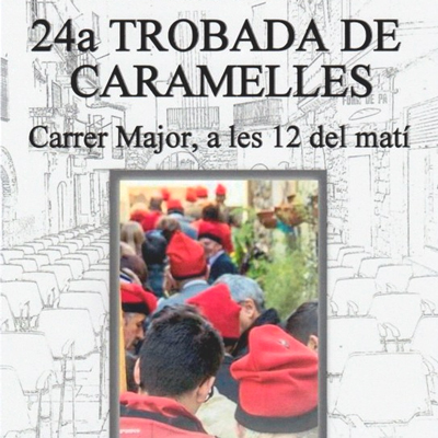 24a Trobada de Caramelles d'Organyà, 2024 24a Trobada de Caramelles d'Organyà, 2024