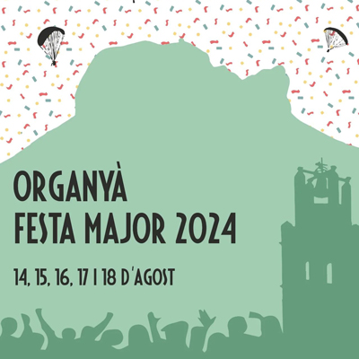 Festa Major d'Organyà, 2024 Festa Major d'Organyà, 2024