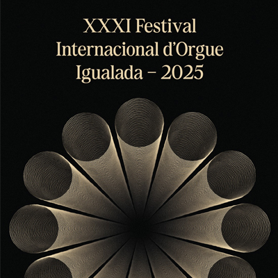 Festival Internacional d'Orgue d'Igualada Festival Internacional d'Orgue d'Igualada