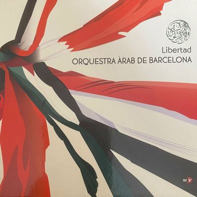 Disc 'Libertad', de l'Orquestra Àrab de Barcelona