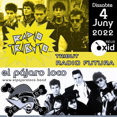 Radio Tributo + El Pájaro Loco - Òxid Reus 2022 Radio Tributo + El Pájaro Loco - Òxid Reus 2022