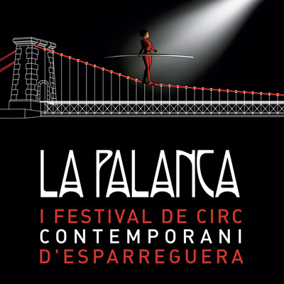La Palanca, Festival de Circ Contemporani d'Esparreguera