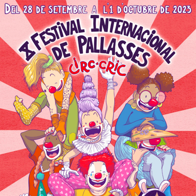 Festival Internacional de Pallasses del Circ Cric Festival Internacional de Pallasses del Circ Cric