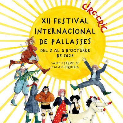 Festival Internacional de Pallasses del Circ Cric, Sant Esteve de Palautordera, 2025 Festival Internacional de Pallasses del Circ Cric, Sant Esteve de Palautordera, 2025