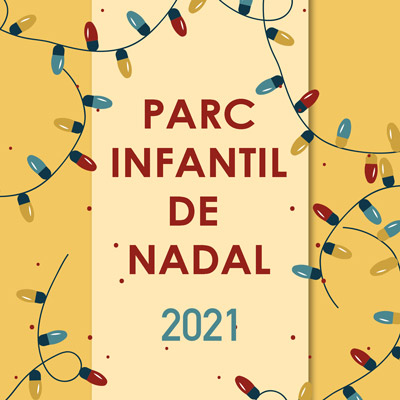 Parc Infantil de Nadal a Riudoms, 2021