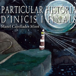 Particular història d'inicis i finals
