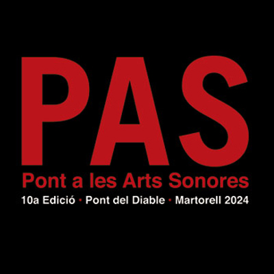 PAS, Pont a les Arts Sonores PAS, Pont a les Arts Sonores