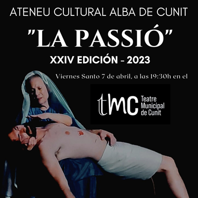 La Passió de Cunit, Ateneu Cultural Alba de Cunit, 2023 La Passió de Cunit, Ateneu Cultural Alba de Cunit, 2023