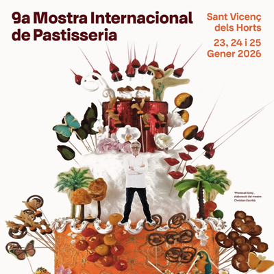 9a Mostra Internacional de Pastisseria, Sant Vicenç dels Horts, 2026 9a Mostra Internacional de Pastisseria, Sant Vicenç dels Horts, 2026