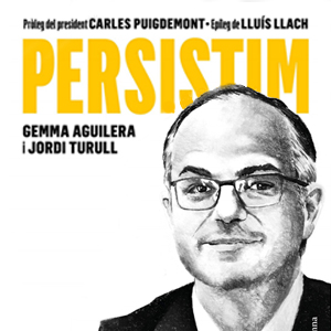 Llibre 'Persistim. Cartografia de l’1-O. El relat d’un pres polític', de Gemma Aguilera i Jordi Turull Llibre 'Persistim. Cartografia de l’1-O. El relat d’un pres polític', de Gemma Aguilera i Jordi Turull
