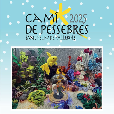 Camí de Pessebres de Sant Feliu de Pallerols, 2025 Camí de Pessebres de Sant Feliu de Pallerols, 2025