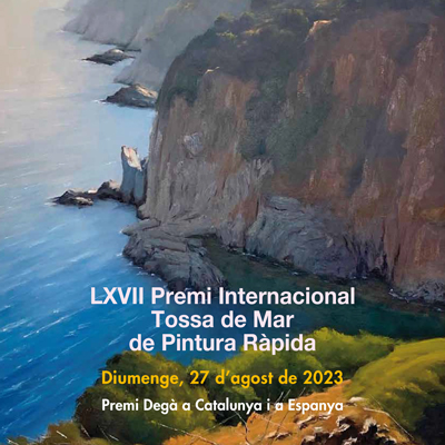 LXVII Premi Internacional Tossa de Mar de Pintura Ràpida, Concurs de Pintura Ràpida, Tossa de Mar, 2023 LXVII Premi Internacional Tossa de Mar de Pintura Ràpida, Concurs de Pintura Ràpida, Tossa de Mar, 2023