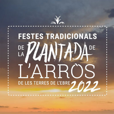 Festes Tradicionals de la Plantada de l'Arròs de les Terres de l'Ebre 2022