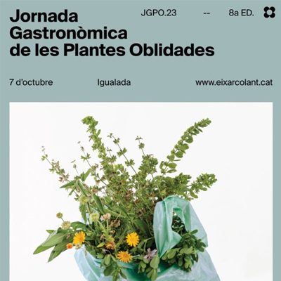 Jornada Gastronòmica de les Plantes Oblidades Jornada Gastronòmica de les Plantes Oblidades