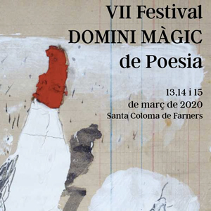 Festival Domini Màgic de poesia a Santa Coloma de Farners, 2020 Festival Domini Màgic de poesia a Santa Coloma de Farners, 2020
