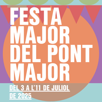Festa Major del Barri del Pont Major, Girona, 2025 Festa Major del Barri del Pont Major, Girona, 2025